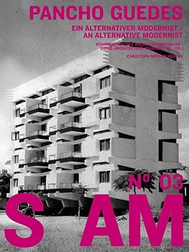 S AM 03: Pancho Guedes An Alternative Modernist (No. 3)
