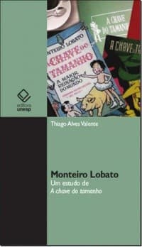 Monteiro Lobato: Um estudo de A chave do tamanho
