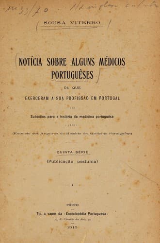 Notícia sobre alguns médicos portuguêses ou que exerceram a sua profissão em Portugal