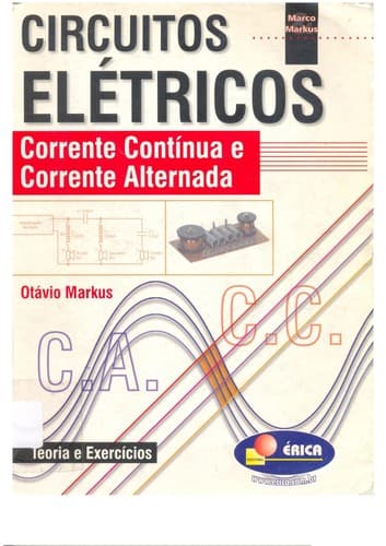 Circuitos elétricos: corrente contínua e corrente alternada, teoria e exercícios