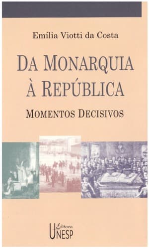 Da monarquia à república: momentos decisivos