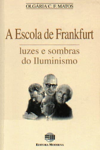 Escola de Frankfurt: Luzes e Sombras do Iluminismo