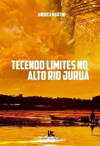Tecendo Limites no Alto Rio Juruá