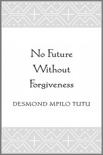 No Future Without Forgiveness