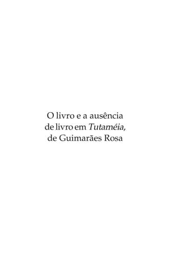 O livro e a ausência de livro em Tutaméia, de Guimarães Rosa