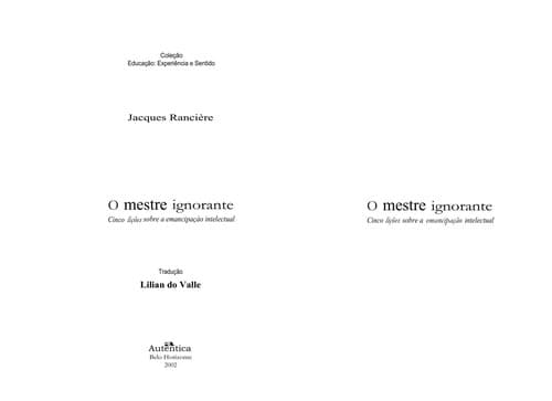 O mestre ignorante: cinco lic ʹo es sobre a emancipac ʹa o intelectual