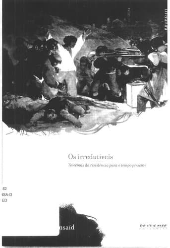 Os irredutíveis: teoremas da resistência para o tempo presente
