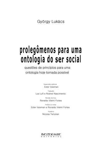 Prolegômenos para uma ontologia do ser social: questões de princípios para uma ontologia hoje tornada possível