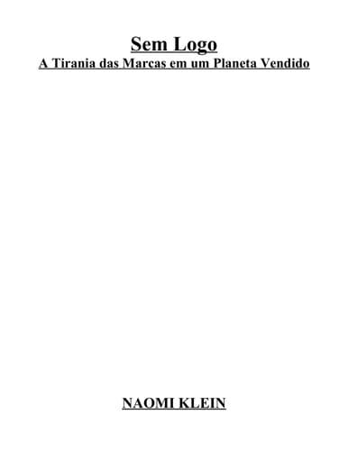 Sem Logo: a Tirania das Marcas em um Planeta Vendido
