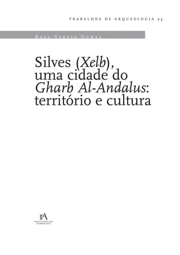 Silves (Xelb), uma cidade do Gharb Al-Andalus: Território e cultura