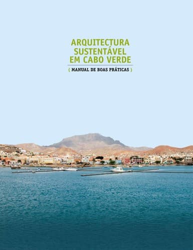 Arquitectura sustentável em Cabo Verde: Manual de boas práticas