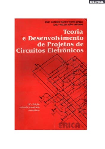 Teoria e desenvolvimento de projetos de circuitos eletrônicos