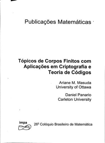 Topicos de corpos finitos com aplicacoes em criptografia e teoria de codigos