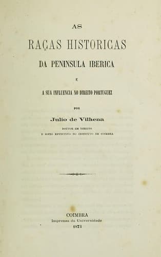 As raças historicas da peninsula iberica e a sua influencia no direito portuguez