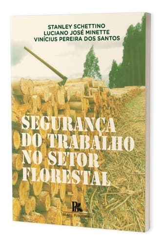 Segurança do trabalho no setor florestal