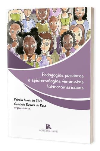Pedagogias populares e epistemologias feministas latino-americanas