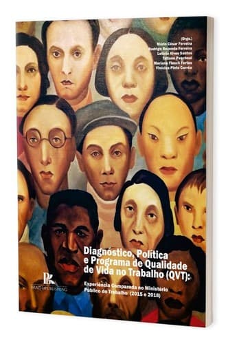 Diagnóstico, política e Programa de Qualidade de Vida no Trabalho (QVT): experiência comparada no Ministério Público do Trabalho (2015 a 2018)