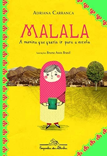 Malala: a Menina que Queria Ir Para a Escola