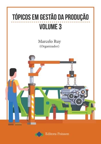 Tópicos em Gestão da Produção – Volume 3