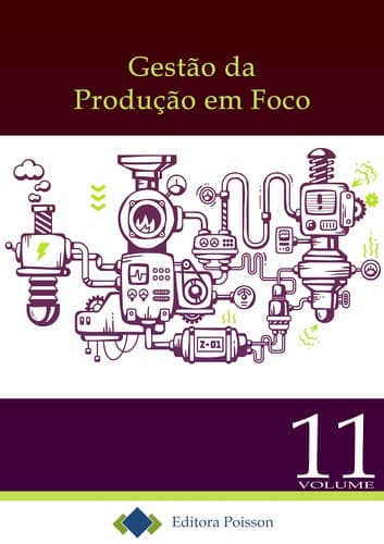 Gestão da Produção em Foco – Volume 11