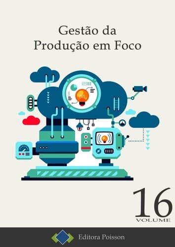 Gestão da Produção em Foco – Volume 16