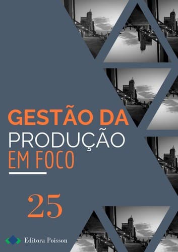 Gestão da Produção em Foco – Volume 25