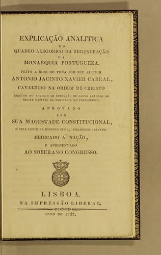 Explicação analitica do quadro alegorico da regeneração da monarquia portugueza