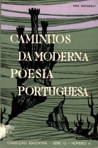 Caminhos da moderna poesia portuguesa