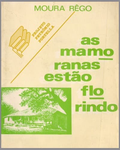 As mamoranas estão florindo