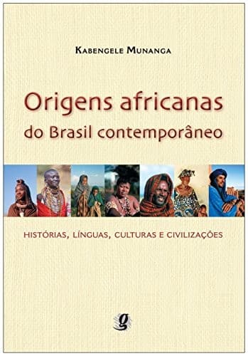 Origens Africanas do Brasil Contemporâneo