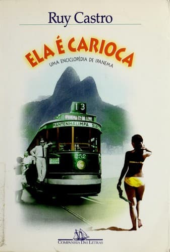 Ela é carioca: Uma enciclopédia de Ipanema