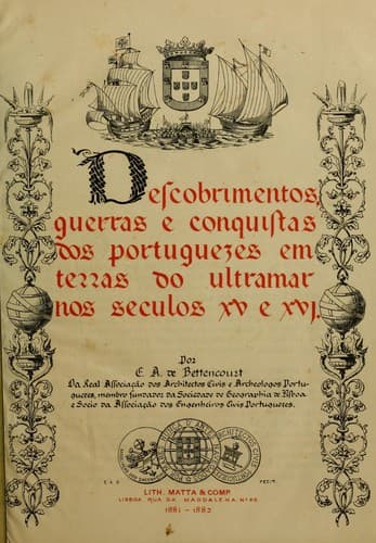 Descobrimentos, guerras e conquistas dos portuguezes em terras do ultramar nos seculos xv e xvi