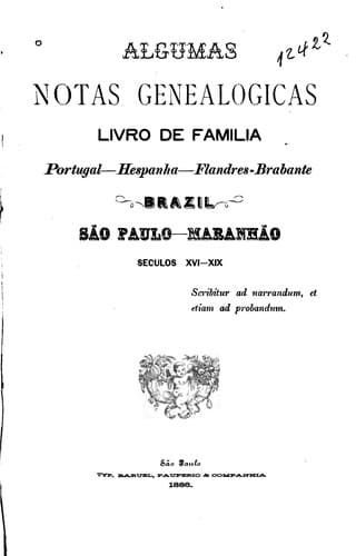 Algumas notas genealógicas: livro de familia : Portugal, Hespanha, Flandres ...