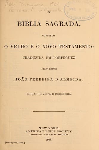 A Biblia Sagrada: contendo o Velho e o Novo Testamento