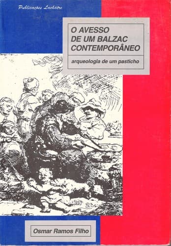 O avesso de um Balzac contemporâneo: arqueologia de um pasticho