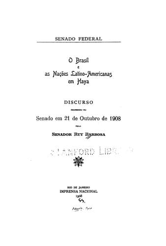 O Brasil e as nações latino-americanas em Haya: Discurso proferido no Senado em 21 de outubro de ...