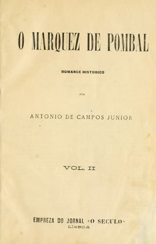 O marquez de Pombal, romance historico