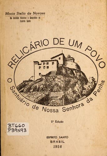 Relica rio de um povo: o Santua rio da Nossa Senhora de Penha, no Espi rito Santo, Brasil