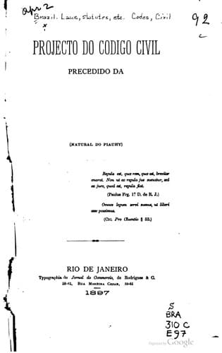 Projecto do Codigo civil, precedido da historia documentada do mesmo e dos anteriores