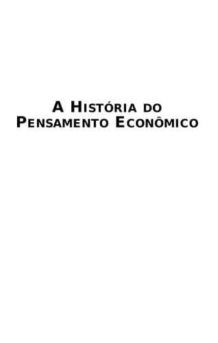 A histo ria do pensamento econo mico