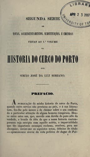 Historia do cerco do Porto : segunda serie de notas, accrescentamentos, substituições, e emendas feitas ao 1o volume