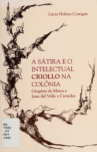 A sátira e o intelectual criollo na colônia: Gregório de Matos e Juan del Valle y Caviedes