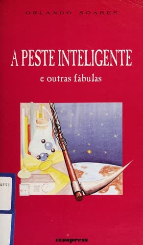 A peste inteligente e outras fábulas