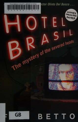 Hotel Brasil: o mistério das cabeças degoladas : romance