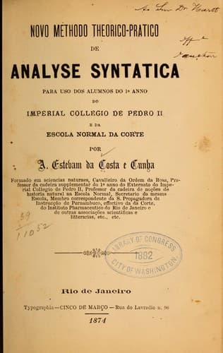 Novo methodo theorico-pratico de analyse syntatica para uso dos alumnos do 1o anno do Imperial collegio de Pedro II e da Escola normal da corte