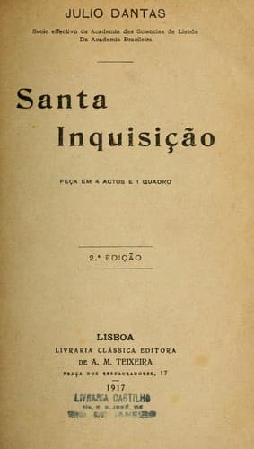 Santa inquisição: peça em 4 actos e 1 quadro