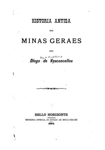 Historia antiga das Minas Geraes
