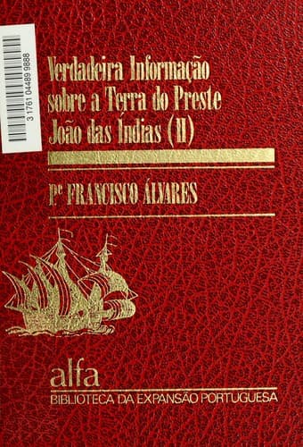 Verdadeira informação sobre a terra do Preste João das Indias