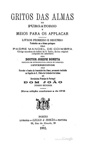 Gritos Das Almas No Purgatorio E Meios Para Os Applacar: Livros Primeiro E Segundo