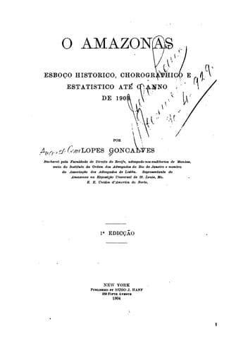 O Amazonas: esboço historico, chorographico e estatistico até o anno de 1903